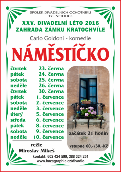 Plakát na 25. divadelní léto na Kratochvíli - Spolek divadelních ochotníků TYL Netolice - Náměstíčko Plakát na 25. divadelní léto na Kratochvíli - Spolek divadelních ochotníků TYL Netolice - Náměstíčko
